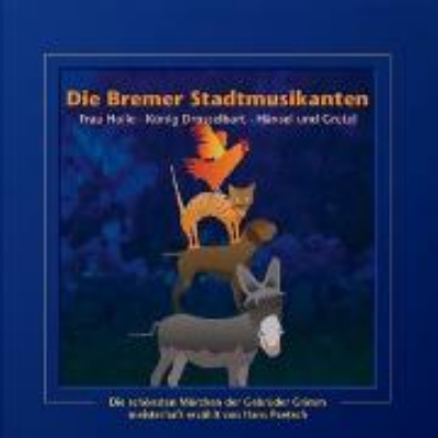 Bild von Die Bremer Stadtmusikanten / Frau Holle / König Drosselbart / Hänsel und Gretel (Audio Download)