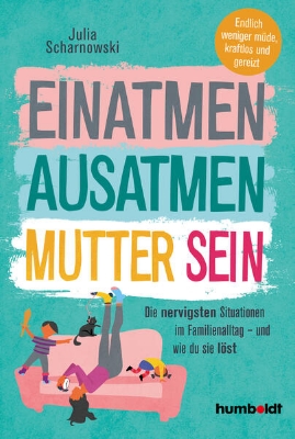 Bild von Einatmen. Ausatmen. Mutter sein (eBook)