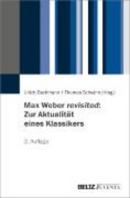 Bild von Max Weber revisited: Zur Aktualität eines Klassikers (eBook)