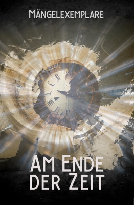 Bild zu Mängelexemplare 5: Am Ende der Zeit (eBook)