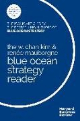 Bild von The W. Chan Kim and Renée Mauborgne Blue Ocean Strategy Reader (eBook)