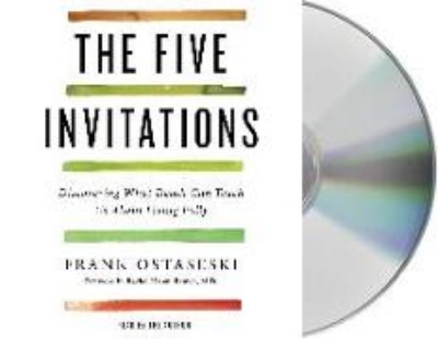 Bild von The Five Invitations: Discovering What Death Can Teach Us about Living Fully