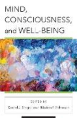 Bild zu Mind, Consciousness, and Well-Being (Norton Series on Interpersonal Neurobiology) (eBook)