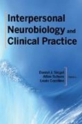 Bild von Interpersonal Neurobiology and Clinical Practice (Norton Series on Interpersonal Neurobiology) (eBook)