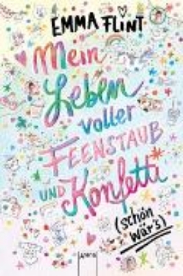 Bild von Mein Leben voller Feenstaub und Konfetti (schön wär's!) (eBook)