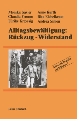 Bild von Alltagsbewältigung: Rückzug ¿ Widerstand?