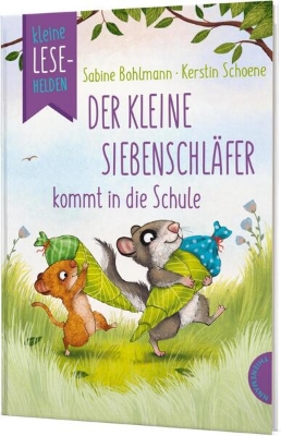 Bild von Kleine Lesehelden: Der kleine Siebenschläfer kommt in die Schule