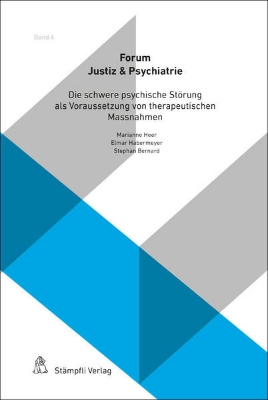 Bild von Die schwere psychische Störung als Voraussetzung von therapeutischen Massnahmen