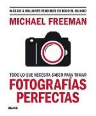 Bild von Todo lo que necesita saber para tomar fotografías perfectas (eBook)