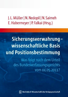 Bild von Sicherungsverwahrung - wissenschaftliche Basis und Positionsbestimmung (eBook)