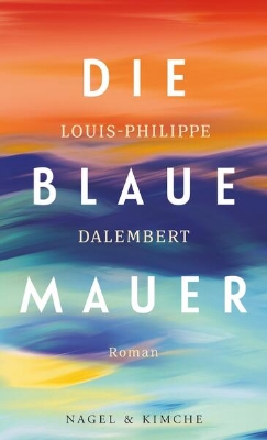 Bild von Die blaue Mauer