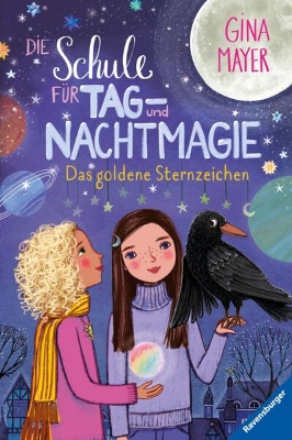 Bild von Die Schule für Tag- und Nachtmagie, Band 3: Das goldene Sternzeichen (eBook)