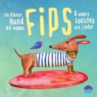 Bild von Ein kleiner Hund mit Namen Fips & und andere Gedichte und Lieder (Audio Download)