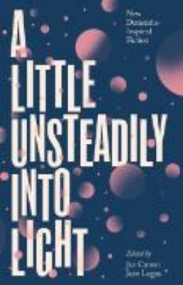 Bild von A Little Unsteadily into Light (eBook)