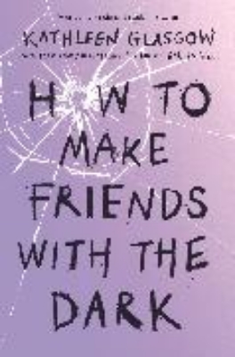 Bild von How to Make Friends with the Dark