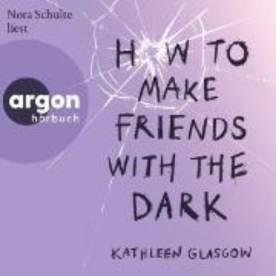 Bild von How to Make Friends with the Dark (Audio Download)