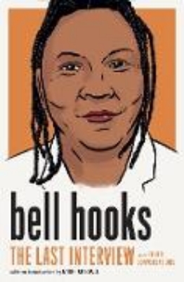 Bild von bell hooks: The Last Interview (eBook)