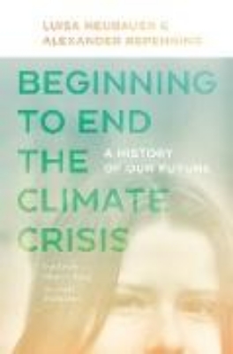 Bild von Beginning to End the Climate Crisis (eBook)