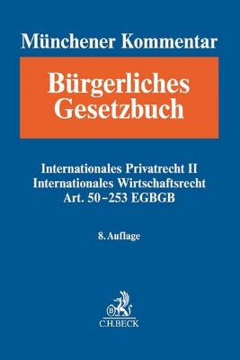 Bild von Bd. 13: Münchener Kommentar zum Bürgerlichen Gesetzbuch Bd. 13: Internationales Privatrecht II, Internationales Wirtschaftsrecht, Einführungsgesetz zum Bürgerlichen Gesetzbuche (Art. 50-253) - Münchener Kommentar zum Bürgerlichen Gesetzbuch Gesamtwerk