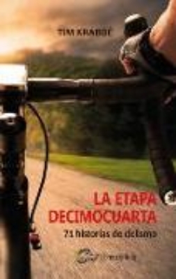 Bild von La etapa decimocuarta : 71 historias de ciclismo