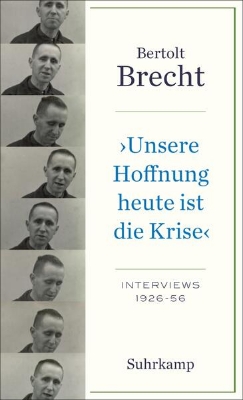 Bild von »Unsere Hoffnung heute ist die Krise« Interviews 1926-1956 (eBook)