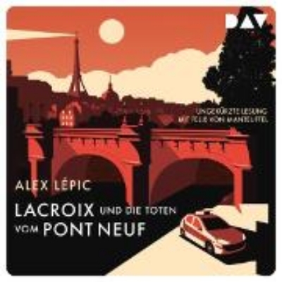 Bild von Lacroix und die Toten vom Pont Neuf. Sein erster Fall (Audio Download)