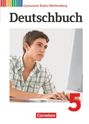 Bild von Deutschbuch Gymnasium, Baden-Württemberg - Bildungsplan 2016, Band 5: 9. Schuljahr, Schulbuch, Passend zum Bildungsplan 2016