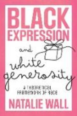 Bild von Black Expression and White Generosity (eBook)