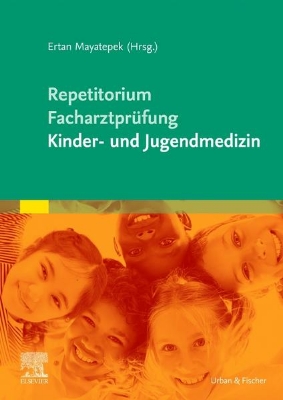 Bild von Repetitorium für die Facharztprüfung Kinder- und Jugendmedizin