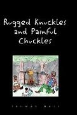 Bild von Rugged Nuckles and Painful Chuckles