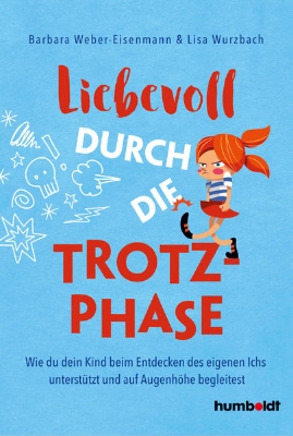 Bild von Liebevoll durch die Trotzphase (eBook)