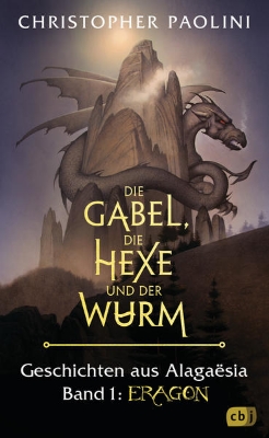 Bild von Die Gabel, die Hexe und der Wurm. Geschichten aus Alagaësia. Band 1: Eragon