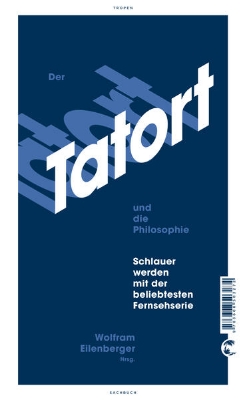 Bild von Der Tatort und die Philosophie