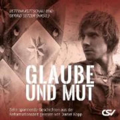 Bild von Glaube und Mut (Audio Download)