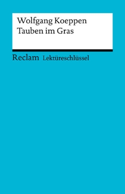 Bild von Lektüreschlüssel. Wolfgang Koeppen: Tauben im Gras (eBook)