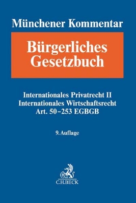 Bild von Münchener Kommentar zum Bürgerlichen Gesetzbuch Bd. 13: Internationales Privatrecht II, IntWR, Art. 50-253 EGBGB