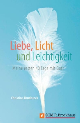 Bild von Liebe, Licht und Leichtigkeit (eBook)