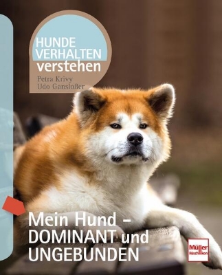 Bild von Mein Hund - dominant und ungebunden