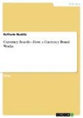 Bild von Currency Boards - How a Currency Board Works (eBook)