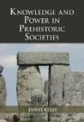 Bild von Knowledge and Power in Prehistoric Societies (eBook)