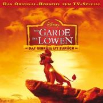 Bild von Die Garde der Löwen Hörspiel, Pilotfolge: Das Gebrüll ist zurück! (Audio Download)