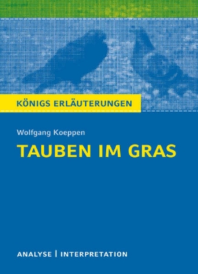 Bild von Tauben im Gras von Wolfgang Koeppen. Textanalyse und Interpretation mit ausführlicher Inhaltsangabe und Abituraufgaben mit Lösungen (eBook)