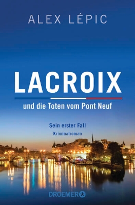 Bild von Lacroix und die Toten vom Pont Neuf: Sein erster Fall