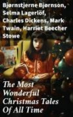 Bild von The Most Wonderful Christmas Tales Of All Time (eBook)