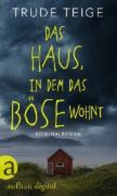 Bild von Das Haus, in dem das Böse wohnt (eBook)