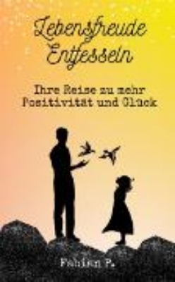 Bild von Lebensfreude entfesseln (eBook)