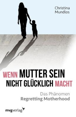 Bild von Wenn Mutter sein nicht glücklich macht (eBook)