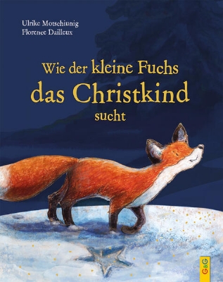 Bild von Wie der kleine Fuchs das Christkind sucht - Jubiläumsausgabe