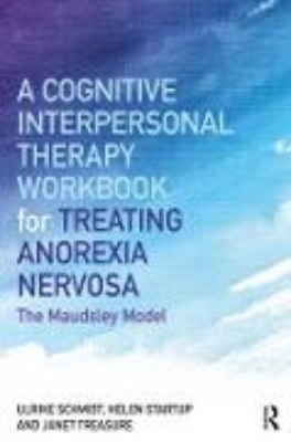 Bild zu A Cognitive-Interpersonal Therapy Workbook for Treating Anorexia Nervosa (eBook)