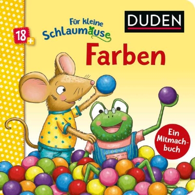 Bild von Duden 18+: Für kleine Schlaumäuse: Farben (Lustiges Mitmach-Buch für die Kleinsten)